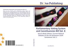 Portada del libro de Parliamentary Voting System and Constituencies Bill Vol. 8