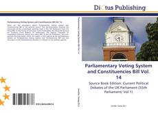 Portada del libro de Parliamentary Voting System and Constituencies Bill Vol. 14