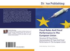 Portada del libro de Fiscal Rules And Fiscal Performance In The European Union