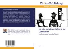 Couverture de Le néo-patrimonialisme au Cameroun