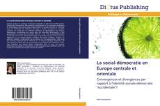 Couverture de La social-démocratie en Europe centrale et orientale