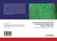 Capa do livro de Intermetallic Study between Sn-Ag-Cu-Zn Solders and Copper Substrate 