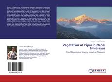 Portada del libro de Vegetation of Pipar in Nepal Himalayas
