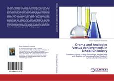 Capa do livro de Drama and Analogies Versus Achievements in  School Chemistry 
