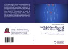 Portada del libro de Health Beliefs and Locus of control as predictors of cancer