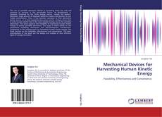 Mechanical Devices for Harvesting Human Kinetic Energy kitap kapağı