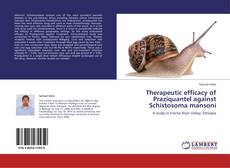 Therapeutic efficacy of Praziquantel against Schistosoma mansoni kitap kapağı