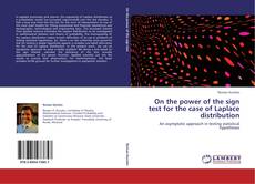 Bookcover of On the power of the sign test for the case of Laplace distribution