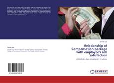 Relationship of Compensation package with employee's Job Satisfaction kitap kapağı