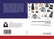 Borítókép a  Luxury and fashion brands in China - hoz