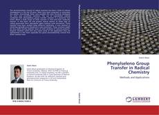 Capa do livro de Phenylseleno Group Transfer in Radical Chemistry 