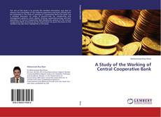 Buchcover von A Study of the Working of Central Cooperative Bank