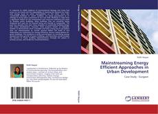 Copertina di Mainstreaming Energy Efficient Approaches in Urban Development