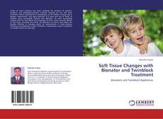 Capa do livro de Soft Tissue Changes with Bionator and Twinblock Treatment 