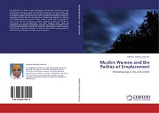 Capa do livro de Muslim Women and the Politics of Emplacement 
