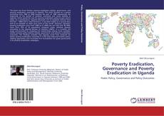 Capa do livro de Poverty Eradication, Governance and Poverty Eradication in Uganda 