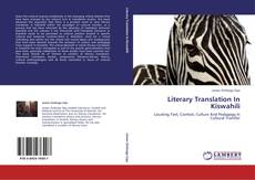 Couverture de Literary Translation In Kiswahili