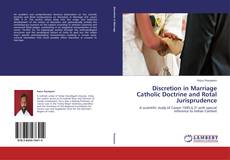 Couverture de Discretion in Marriage Catholic Doctrine and Rotal Jurisprudence