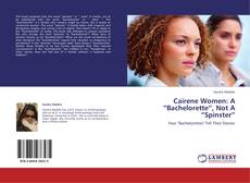 Cairene Women: A “Bachelorette”, Not A “Spinster” kitap kapağı