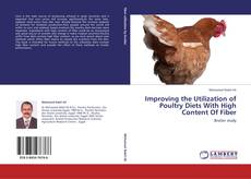 Обложка Improving the Utilization of Poultry Diets With High Content Of Fiber