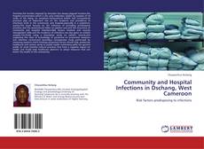 Bookcover of Community and Hospital Infections in Dschang, West Cameroon