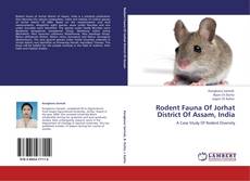 Buchcover von Rodent Fauna Of Jorhat District Of Assam, India