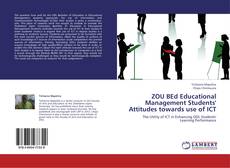 Portada del libro de ZOU BEd  Educational Management Students' Attitudes towards use of ICT