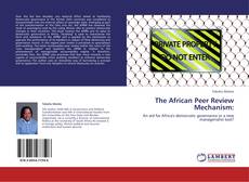 Bookcover of The African Peer Review Mechanism: