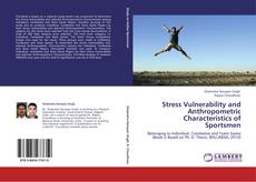 Capa do livro de Stress Vulnerability and Anthropometric Characteristics of  Sportsmen 