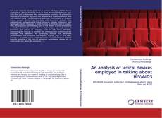 Bookcover of An analysis of lexical devices employed in talking about HIV/AIDS