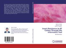 Copertina di Insect Resistance to BT Cotton Through Bio informatics Tool