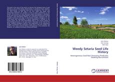Bookcover of Weedy Setaria Seed Life History