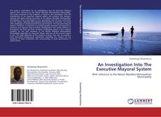 Buchcover von An Investigation Into The Executive Mayoral System