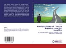 Couverture de Family Background, Campus Experience and Job Searching