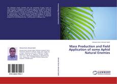 Buchcover von Mass Production and Field Application of some Aphid Natural Enemies