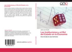 Buchcover von Las Instituciones y el Rol del Estado en la Economía