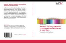 Bookcover of Análisis de los grafismos conducentes al dibujo y a la escritura