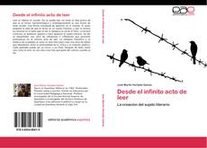 Portada del libro de Desde el infinito acto de leer