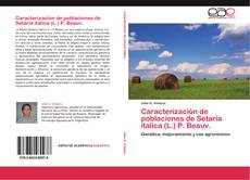 Capa do livro de Caracterización de poblaciones de Setaria italica (L.) P. Beauv. 