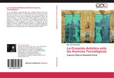 La Creación Artística ante los Avances Tecnológicos kitap kapağı