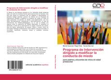 Bookcover of Programa de Intervención dirigido a modificar la conducta de miedo