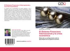 Capa do livro de El Sistema Financiero Internacional y la crisis económica 