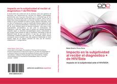 Capa do livro de Impacto en la subjetividad al recibir el diagnóstico + de HIV/Sida 