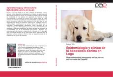 Capa do livro de Epidemiología y clínica de la babesiosis canina en Lugo 