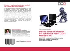 Portada del libro de Diseño e implementación del control del robot CXN-I mediante PC