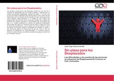 Capa do livro de Sin plaza para los Desplazados 