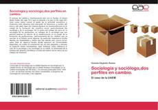Capa do livro de Sociología y sociólogo,dos perfiles en cambio. 