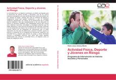 Bookcover of Actividad Física, Deporte y Jóvenes en Riesgo