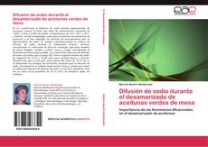 Bookcover of Difusión de sodio durante el desamarizado de aceitunas verdes de mesa