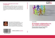 El trabajo colaborativo en las redes profesionales的封面